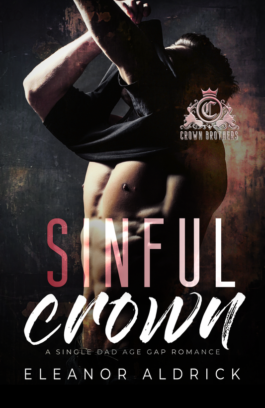 Sinful Crown: A Forbidden Age Gap Romance (Crown Brothers)