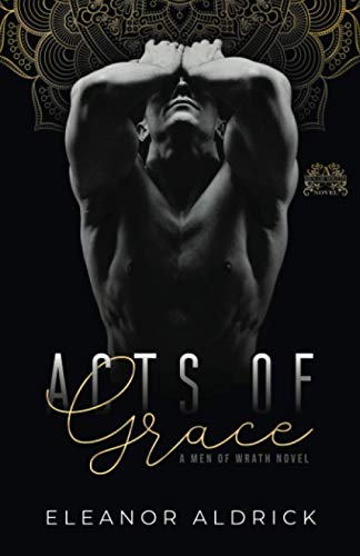 Acts of Grace: A Brother’s Best Friend Romance (Men of WRATH)